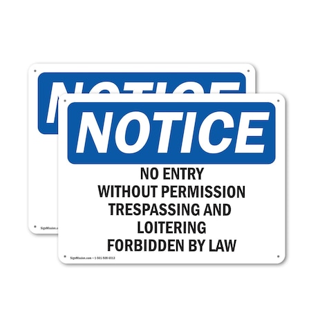 Signmission No Entry Without Permission Trespassing OSHA Notice Sign, Plastic, 18in W x 12in L, 2PK OS-2PACK-NS-P-1218-L-14524